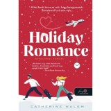 Holiday Romance - Kar&aacute;csonyi rom&aacute;nc - Fitzpatrick Christmas 1. - Catherine Walsh