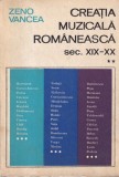 Zeno Vancea - Creatia muzicala romaneasca sec. XIX-XX, volumul 2