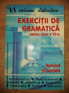 Exercitii de gramatica pentru clasa a 7-a - Roland Schenn foto