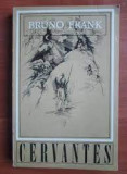 CERVANTES - BRUNO FRANK
