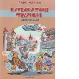 Exploratorii timpului. Benzi desenate - Radu Marian
