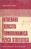 Intrebari si exercitii de termodinamica si fizica statistica - Margareta Ignat
