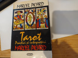 Tarot. Practici și interpretări. Marcel Picard. Ed. Nemira, 1994