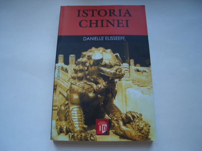 Istoria Chinei - Danielle Elisseeff