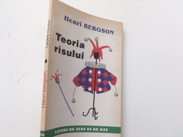 HENRI BERGSON, TEORIA RISULUI. INSTITUTUL EUROPEAN IASI 1992