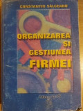 Organizarea si gestiunea firmei- Constantin Salceanu