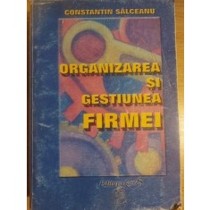 Organizarea si gestiunea firmei- Constantin Salceanu