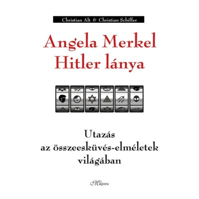 Angela Merkel Hitler l&amp;aacute;nya - Utaz&amp;aacute;s az &amp;ouml;sszeesk&amp;uuml;v&amp;eacute;s-elm&amp;eacute;letek vil&amp;aacute;g&amp;aacute;ban - Christian Alt foto