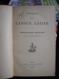 SINTAXE DE LA LANGUE LATINE - FERDINAND ANTOINE (SINTAXA LIMBII LATINE)