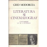 Literatura si cinematograf. Convorbiri cu D. I. Suchianu - Grid Modorcea