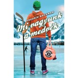 Mi vagyunk a medv&eacute;k - puha t&aacute;bl&aacute;s - Fredrik Backman