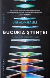 Bucuria stiintei - Jim Al-Khalili (cu sublinieri in creion)