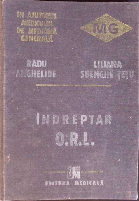 INDREPTAR ORL-RADU ANGHELIDE, LILIANA SBENGHE TETU-265536
