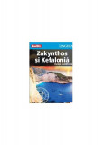 Zakynthos şi Kefalonia - &icirc;ncepe călătoria - Paperback brosat - *** - Linghea