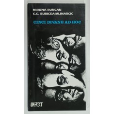 CINCI DIVANE AD- HOC de MIRUNA RUNCAN si CC. BURICEA - MLINARCIC , 1994 , PREZINTA SUBLINIERI *
