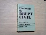 Dictionar de DREPT CIVIL - Mircea Costin, M. Muresan, V. Ursa - 1980, 549 p.