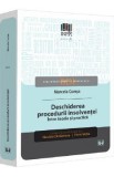 Deschiderea procedurii insolventei. Intre teorie si practica - Marcela Comsa