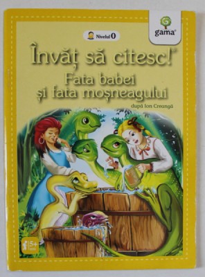 INVAT SA CITESC ! FATA BABEI SI FATA MOSNEAGULUI dupa ION CREANGA , NIVELUL 0 , 2018 foto