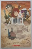 AMULET by KAZU KIBUISHI , BOOK THREE , THE CLOUD SEARCHES , BENZI DESENATE 2010