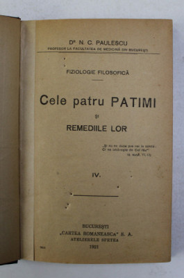 CELE PATRU PATIMI SI REMEDIILE LOR de N. C. PAULESCU, VOLUMUL 4 1921 foto