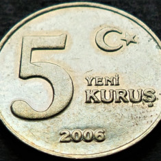 Moneda 5 KURUS - TURCIA, anul 2006 *cod 2811 B = UNC