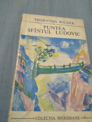 PUNTEA SFANTULUI LUDOVIC-THORNTON WILDER foto