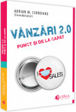 Vanzari 2.0 | Adrian Cioroianu, Evrika Publishing