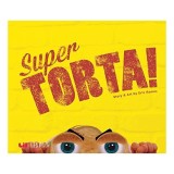 Carte Copii Super Torta! de Eric Ramos - Poveste Aventură și Umor pentru V&acirc;rsta 4-8 Ani