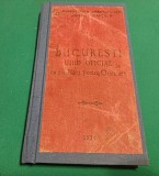 BUCUREȘTI GHID OFICIAL CU 20 HĂRȚI PENTRU ORIENTARE / 1934 *