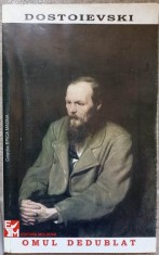 OMUL DEDUBLAT-F.M. DOSTOIEVSKI foto
