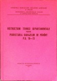 INSTRUCTIUNI TEHNICE DEPARTAMENTALE PENTRU PROIECTAREA BARAJELOR DE PAMANT P.D. 19-72-COLECTIV-340612