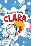 Un indiciu pentru Clara. Editie bilingva romana-engleza - Diana Trancuta, Lian Tanner