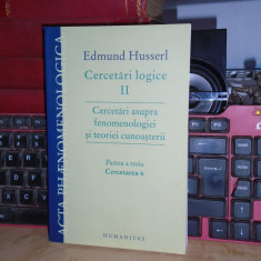 EDMUND HUSSERL - CERCETARI LOGICE II : PARTEA A TREIA _CERCETAREA 6 , 2013 #