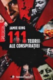 Cumpara ieftin 111 Teorii ale Conspiratiei, Jamie King, 2010, 220 pagini, Brosata, Istorie Universala, Romana
