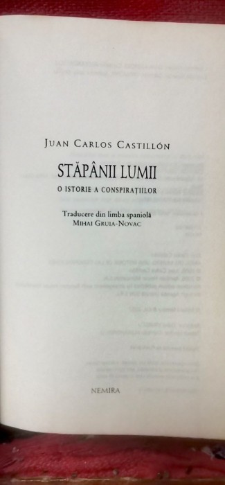 Juan Carlos Castellon - Stăp&acirc;nii lumii. O istorie a conspirațiilor