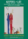 Keepers of Life: Discovering Plants Through Native American Stories and Earth Activities for Children