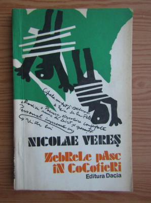 Nicolae Veres - Zebrele pasc in cocotieri foto