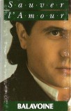 Daniel Balavoine - Sauver L'Amour, Caseta audio