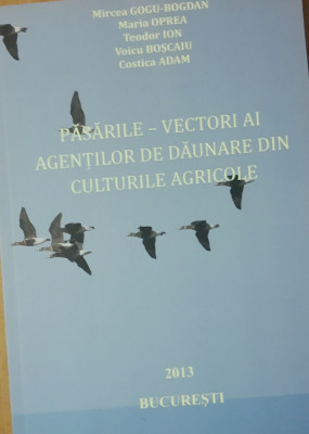 Cartea ~ Pasarile: vectori ai agenților de dăunare din culturile agricole foto
