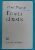 Viorel Dinescu &ndash; Ecuatii albastre ( poeme )