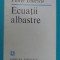 Viorel Dinescu &ndash; Ecuatii albastre ( poeme )