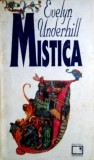 Mistica - Evelyn Underhill, Apostrof 1995, Spiritualitate, Ezoterism, 320 pagini