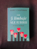 CELE 5 LIMBAJE ALE IUBIRII PENTRU BARBATI - GARY CHAPMAN