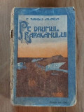 Pe drumul Baraganului C. SANDU-ALDEA Anul 1908