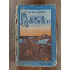 Pe drumul Baraganului C. SANDU-ALDEA Anul 1908