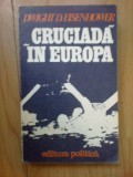 W1 Cruciada In Europa - Dwight D. Eisenhower