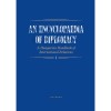 An Encyclopaedia of Diplomacy I-II. - A Hungarian Handbook of International Relations