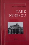 Take Ionescu &ndash; Constantin Xeni: &Icirc;nsemnări Istorice - Carte de Anticariat