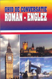 GEORGETA POPESCU - GHID DE CONVERSATIE ROMAN - ENGLEZ