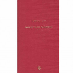 Mircea Eliade - Noaptea de Sanziene vol.1 - 133624